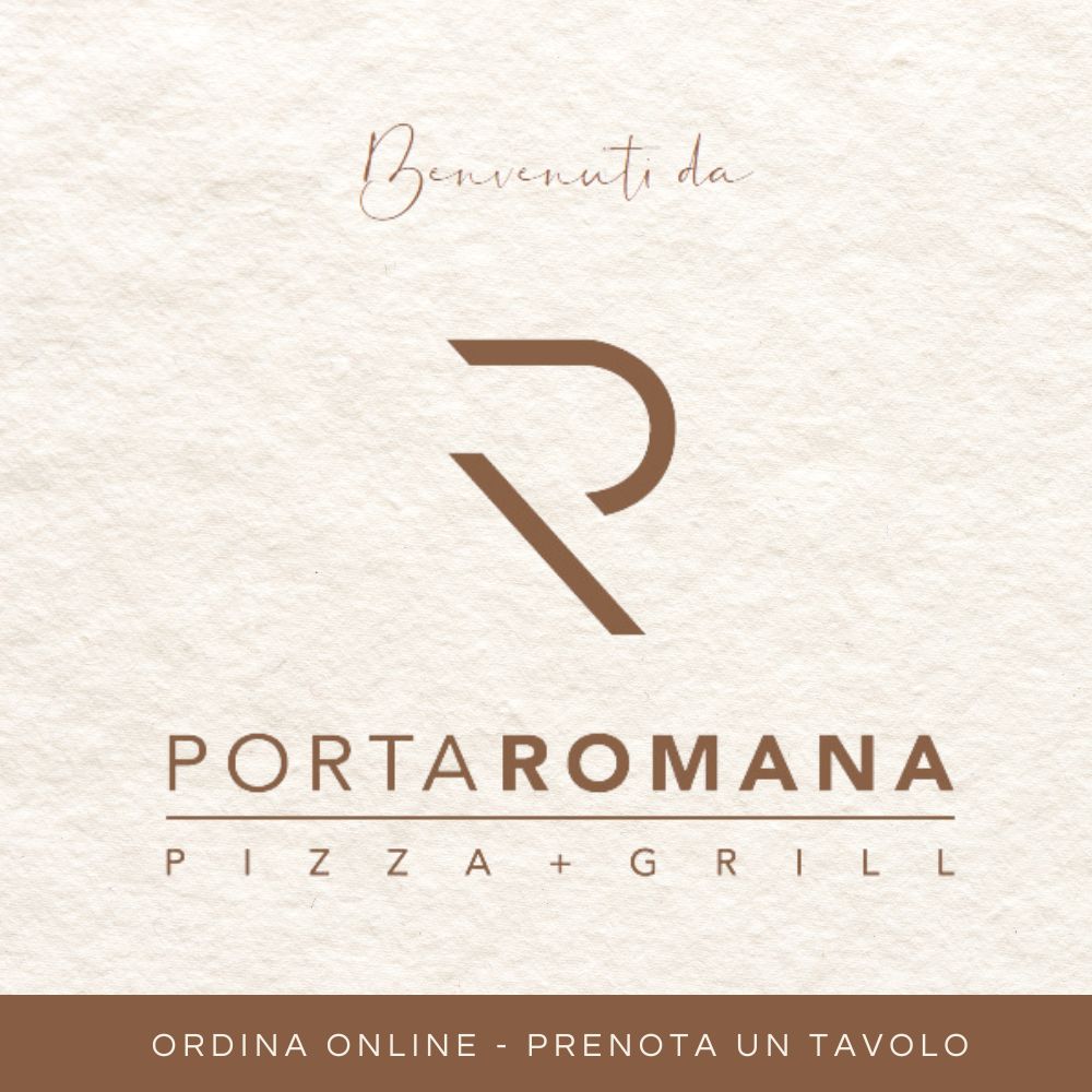 PORTA ROMANA PIZZA E GRILL